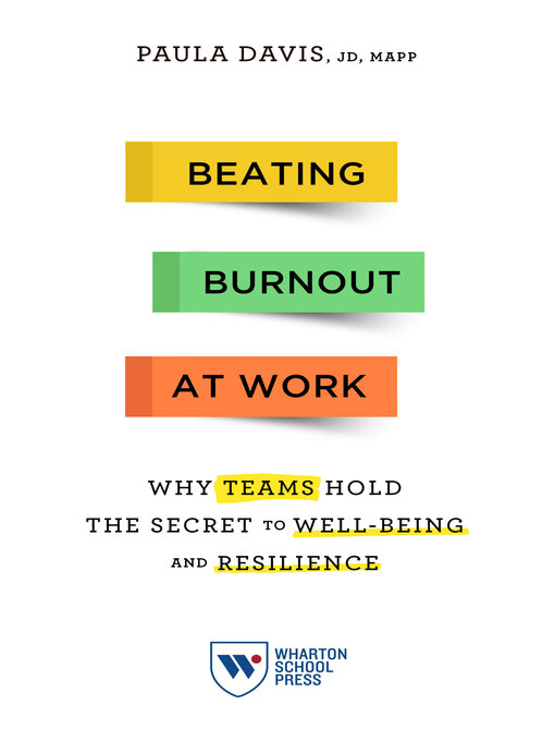 Title details for Beating Burnout at Work by Paula Davis - Available